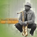 Buy Isaac Norris - Something To Say (EP) Mp3 Download