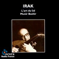 Purchase Munir Bashir - Irak: L'art Du 'ûd (Reissued 1998)