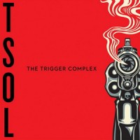 Purchase T.S.O.L. - The Trigger Complex