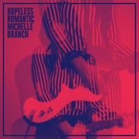 Purchase Michelle Branch - Hopeless Romantic