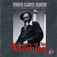 Purchase Peg Leg Sam - Early In The Morning
