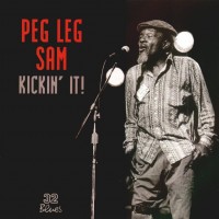 Purchase Peg Leg Sam - Kickin' It!