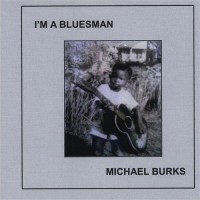 Purchase Michael Burks - I'm A Bluesman