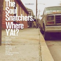 Purchase The Soul Snatchers - Where Y'at?
