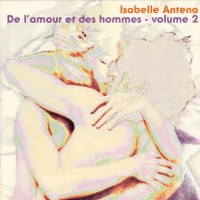 Purchase Isabelle Antena - De L'amour Et Des Hommes, Vol. 2