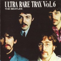 Purchase The Beatles - Ultra Rare Trax Vol. 6