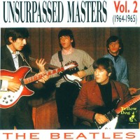 Purchase The Beatles - Unsurpassed Masters, Vol. 2 (1964-1965)
