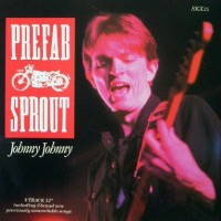 Purchase Prefab Sprout - Johnny Johnny (VLS)