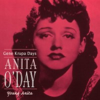 Purchase Anita O'day - Young Anita - Gene Krupa Days CD1