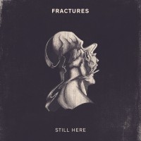 Purchase Fractures - Still Here