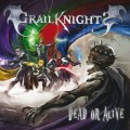 Buy Grailknights - Dead Or Alive Mp3 Download