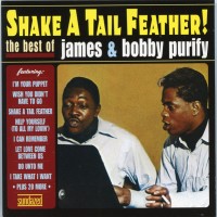 Purchase James & Bobby Purify - Shake A Tail Feather! The Best Of James & Bobby Purify