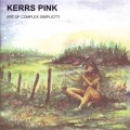 Buy Kerrs Pink - Art Of Complex Simplicity Mp3 Download