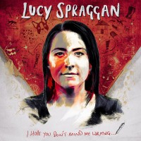 Purchase Lucy Spraggan - I Hope You Don't Mind Me Writing
