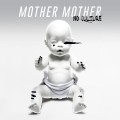 Buy Mother Mother - No Culture Mp3 Download