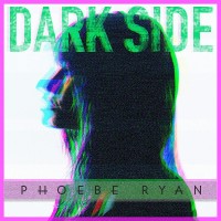 Purchase Phoebe Ryan - Dark Side (CDS)