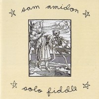 Purchase Sam Amidon - Solo Fiddle