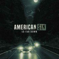 Purchase American Sin - So Far Down (CDS)