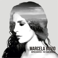 Purchase Marcela Bovio - Unprecedented: The Piano Sessions