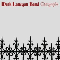 Purchase Mark Lanegan Band - Gargoyle