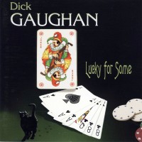 Purchase Dick Gaughan - Lucky For Some