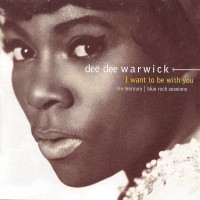 Purchase Dee Dee Warwick - I Want To Be With You: The Mercury / Blue Rock Sessions
