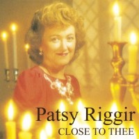 Purchase Patsy Riggir - Close To Thee (Vinyl)