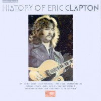 Purchase Eric Clapton - History Of Eric Clapton (Vinyl)