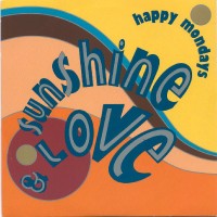 Purchase Happy Mondays - Sunshine & Love (MCD)