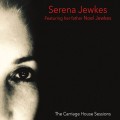 Buy Serena Jewkes - The Carriage House Sessions CD1 Mp3 Download