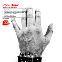 Purchase Poni HoaX - We Are The Bankers (EP)
