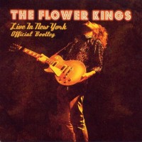 Purchase The Flower Kings - Live In New York - Official Bootleg