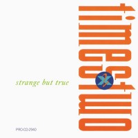 Purchase Times Two - Strange But True (CDS)