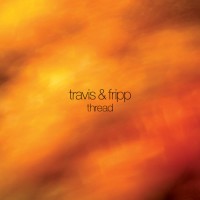Purchase Travis & Fripp - Thread