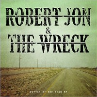Purchase Robert Jon & The Wreck - Rhythm Of The Road (EP)