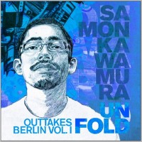 Purchase samon kawamura - Unfold Outtakes Berlin Vol. 1