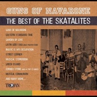 Purchase The Skatalites - Guns Of Navarone: The Best Of The Skatalites