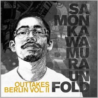 Purchase samon kawamura - Unfold Outtakes Berlin Vol. 2