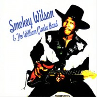 Purchase Smokey Wilson - Black Magic