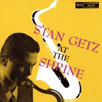 Purchase Stan Getz - At The Shrine