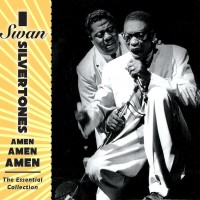 Purchase The Swan Silvertones - Amen, Amen, Amen: The Essential Collection