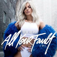 Purchase Bebe Rexha - All Your Fault: Pt. 1