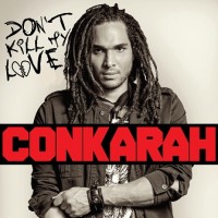 Purchase Conkarah - Don't Kill My Love (EP)