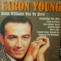 Purchase Faron Young - Hank Williams Was My Hero
