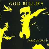 Purchase God Bullies - Mama Womb Womb (Vinyl)