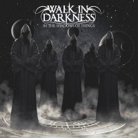 Purchase Walk In Darkness - In The Shadows Of Things