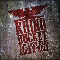 Purchase Rhino Bucket - The Last Real Rock N' Roll