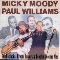 Purchase Micky Moody - Smokestacks, Broom Dusters & Hoochie Coochie Men (With Paul Williams)