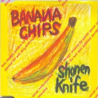 Purchase Shonen Knife - Banana Chips (EP)
