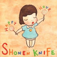 Purchase Shonen Knife - Happy Hour (European Edition)